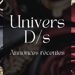 Univers D:s annonces récentes
