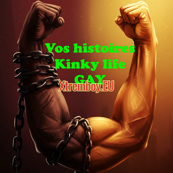  Vos histoires gay Kinky life.png